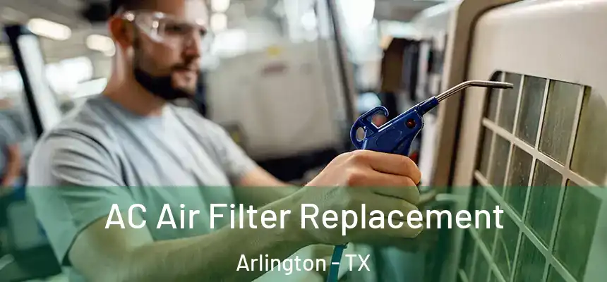  AC Air Filter Replacement Arlington - TX