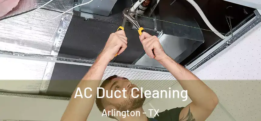  AC Duct Cleaning Arlington - TX